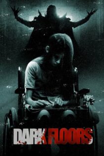 دانلود فیلم Dark Floors 2008 بدون سانسور با پخش آنلاین دانلود فیلم Dark Floors 2008 بدون سانسور با پخش آنلاین