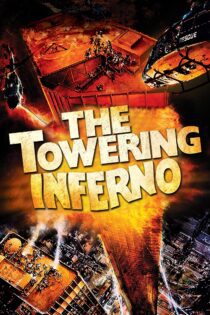 دانلود فیلم The Towering Inferno 1974 بدون سانسور با پخش آنلاین دانلود فیلم The Towering Inferno 1974 بدون سانسور با پخش آنلاین