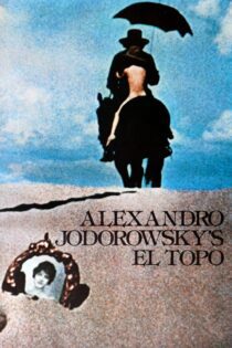 دانلود فیلم El Topo 1970 بدون سانسور با پخش آنلاین دانلود فیلم El Topo 1970 بدون سانسور با پخش آنلاین
