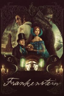دانلود فیلم Frankenstein 2025 بدون سانسور دانلود فیلم Frankenstein 2025 بدون سانسور
