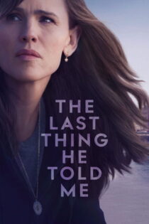دانلود سریال The Last Thing He Told Me بدون سانسور