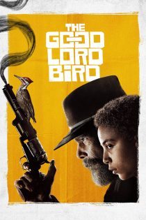 دانلود سریال The Good Lord Bird بدون سانسور